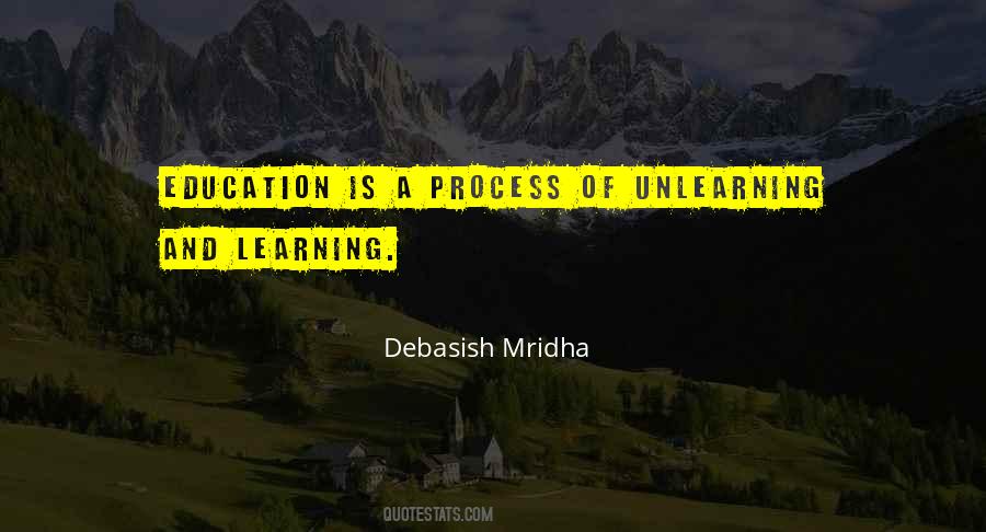 Quotes About Unlearning #406358