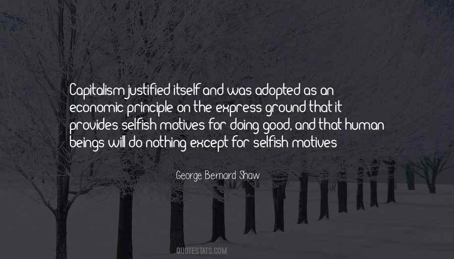 Quotes About Selfish Motives #1257602