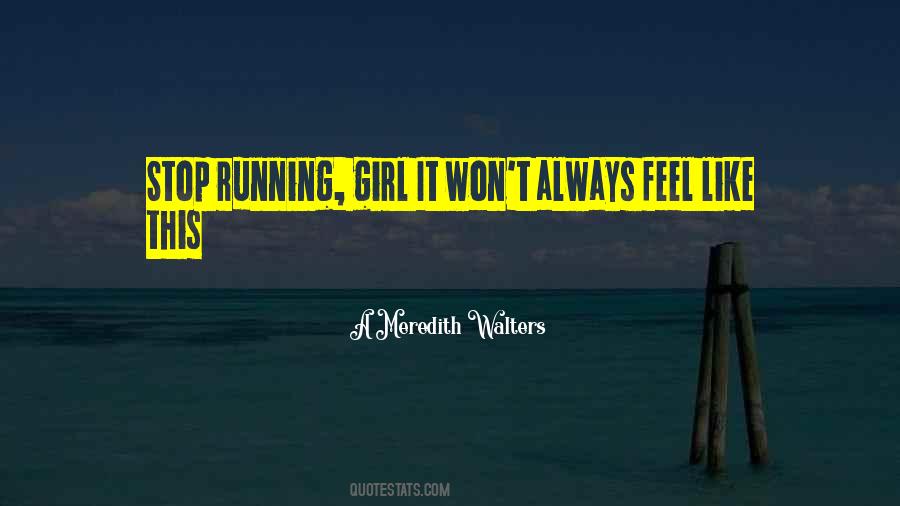 Running Girl Quotes #1183076