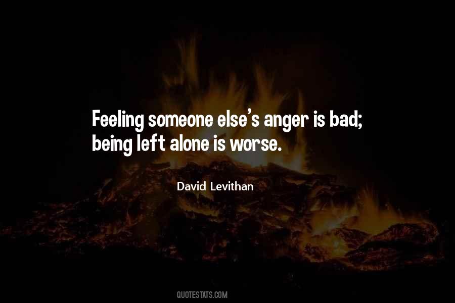 Quotes About Being Left Alone #1175388