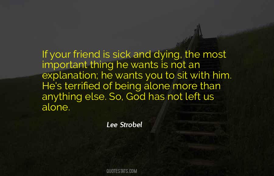 Quotes About Being Left Alone #675411