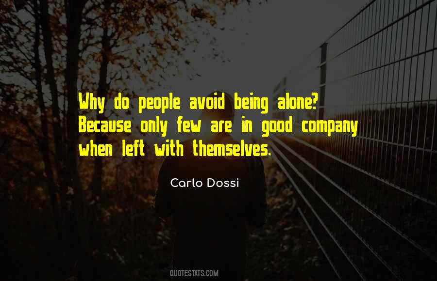 Quotes About Being Left Alone #820439