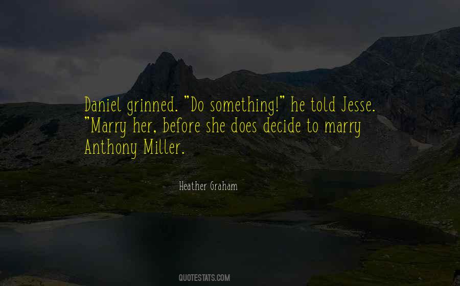 Marry Her Quotes #1218196