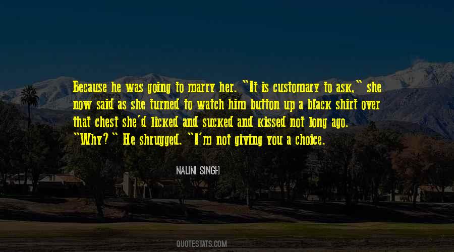 Marry Her Quotes #1851284