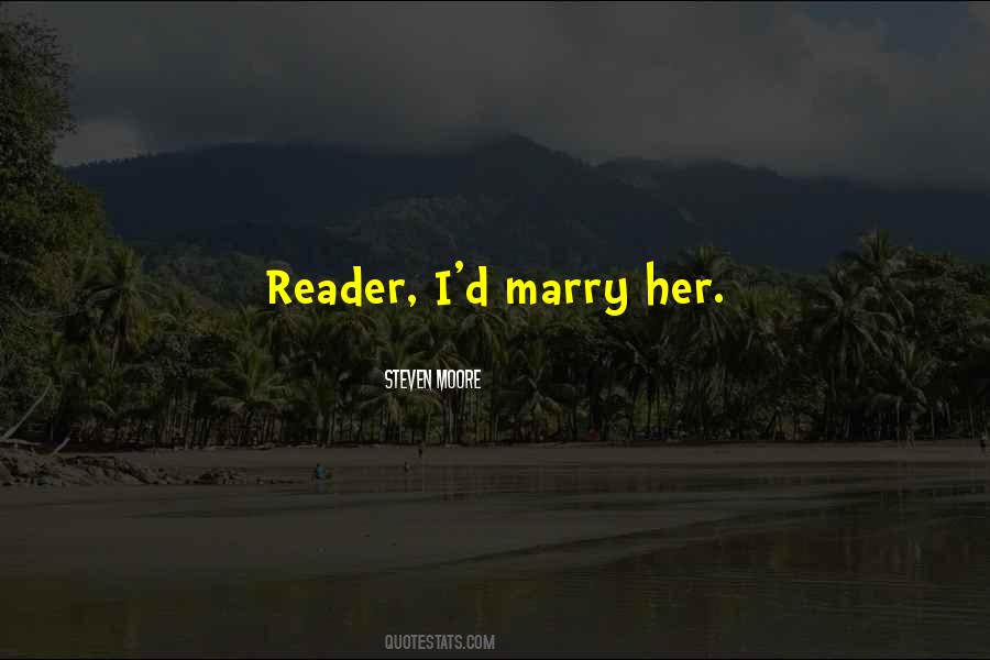 Marry Her Quotes #684022