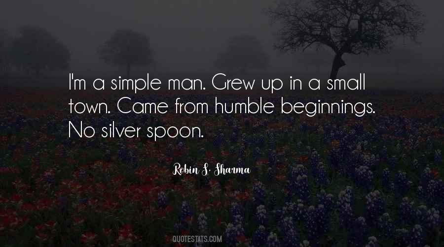 Quotes About Humble Beginnings #1398397