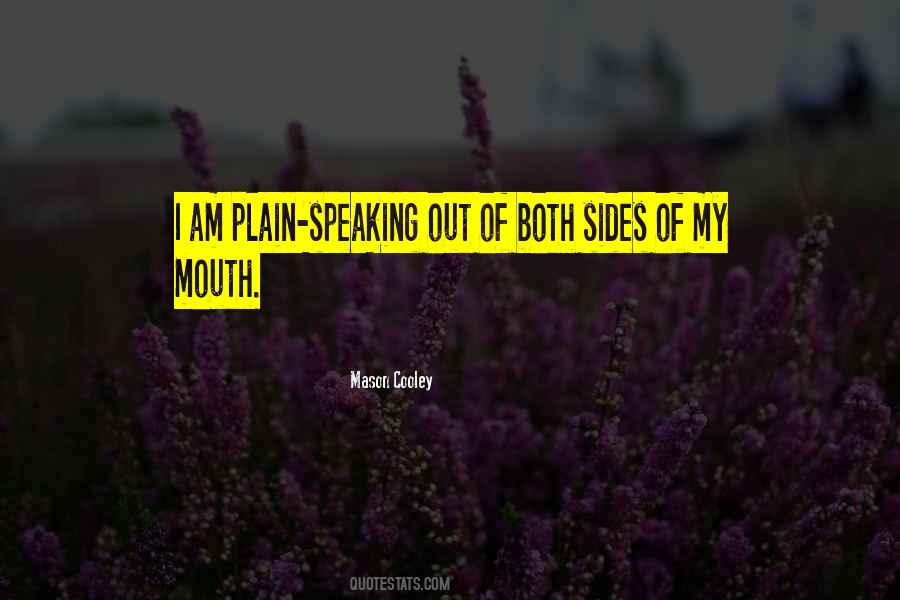 Quotes About Plain Speaking #292267