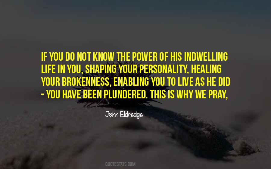 Quotes About Shaping Life #1303468