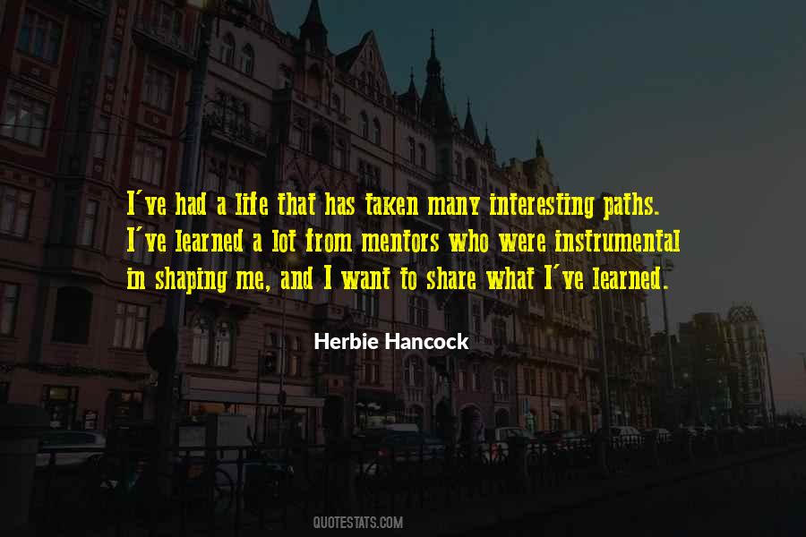 Quotes About Shaping Life #1553002