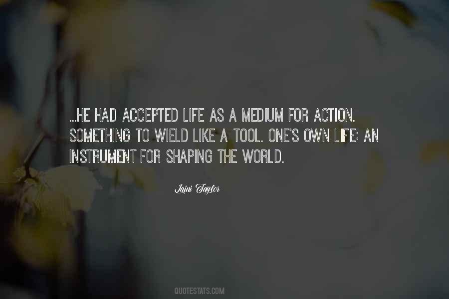 Quotes About Shaping Life #1872953