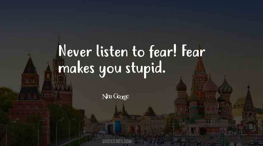 Quotes About Fear Fear #1687876