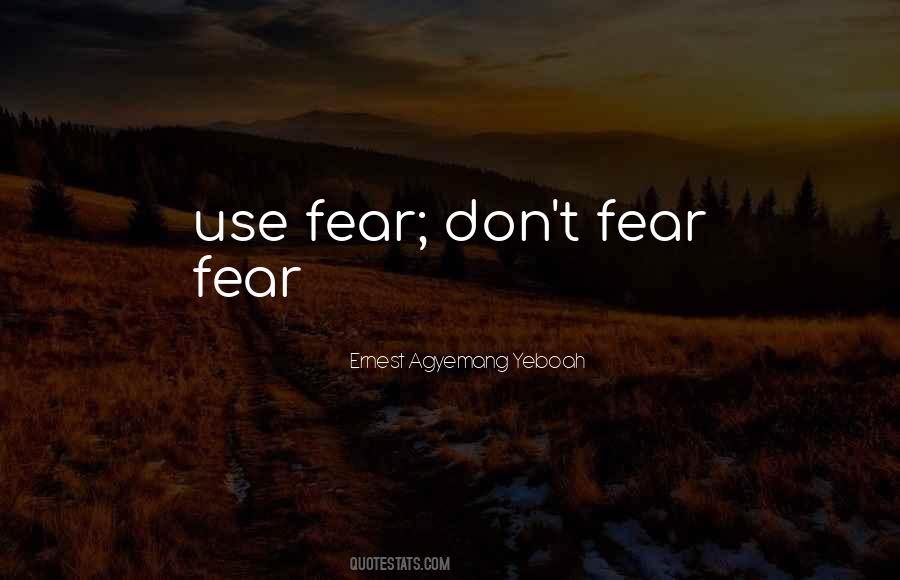 Quotes About Fear Fear #286006