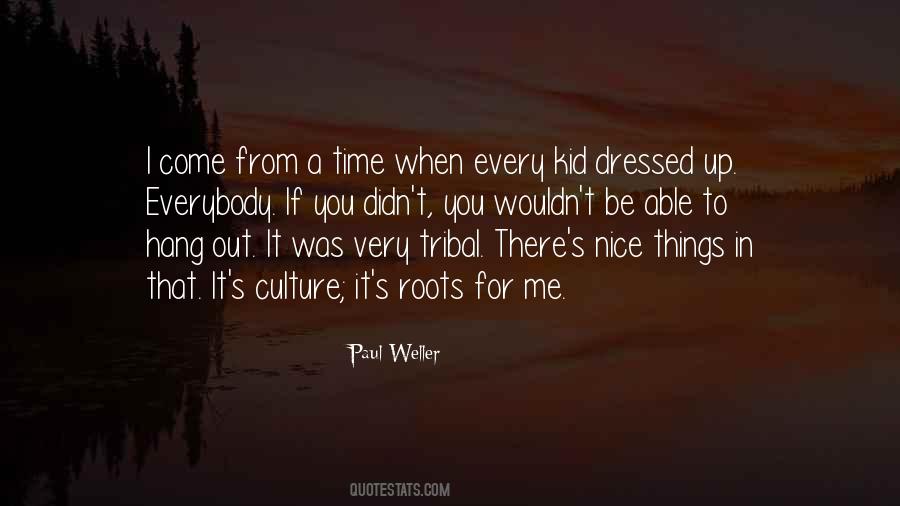 Quotes About Tribal Culture #970031