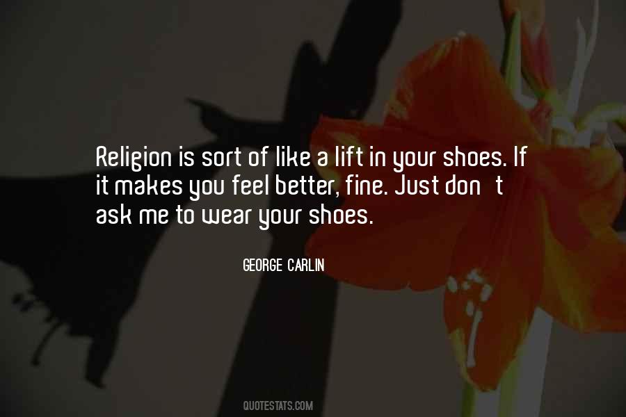 Wear Your Shoes Quotes #1471261