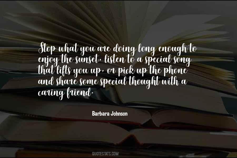 Quotes About A Very Special Friend #1170130