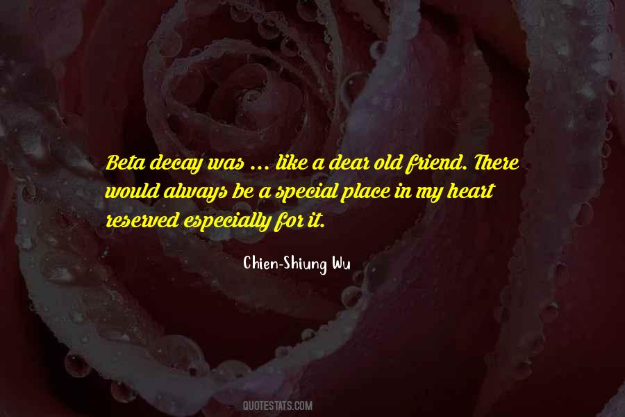 Quotes About A Very Special Friend #1475215