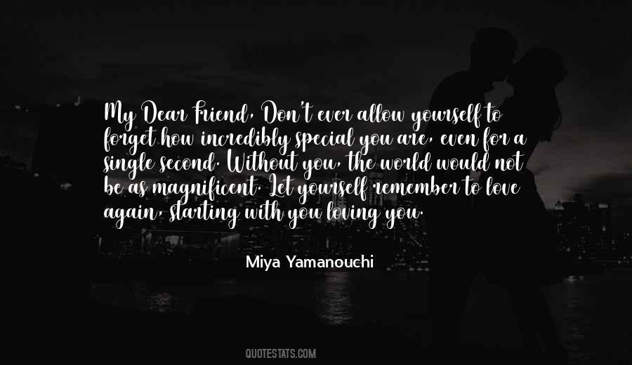 Quotes About A Very Special Friend #890498