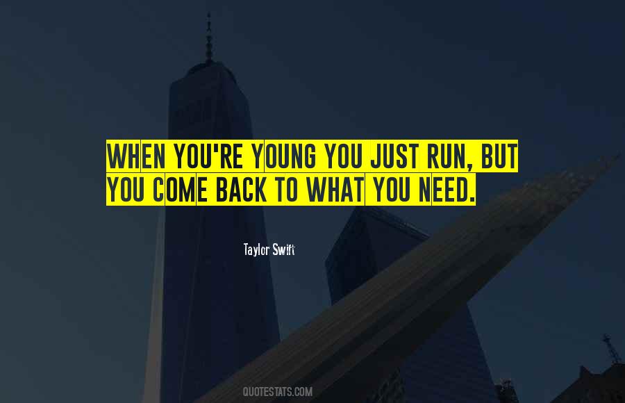 Quotes About When You're Young #1222213