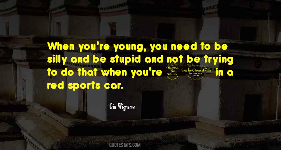 Quotes About When You're Young #1245923