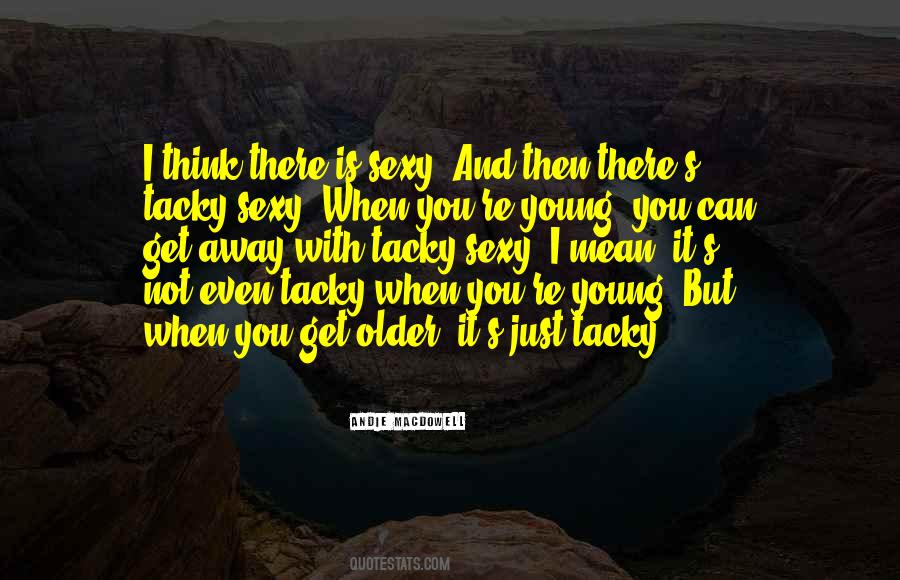 Quotes About When You're Young #948309