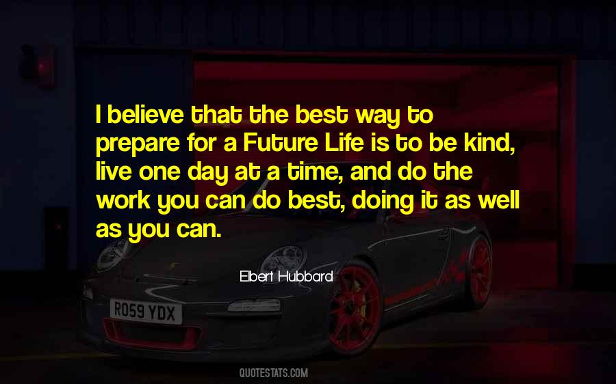 Quotes About Future Life #497257