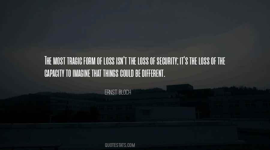 Quotes About Tragic Loss #1045273