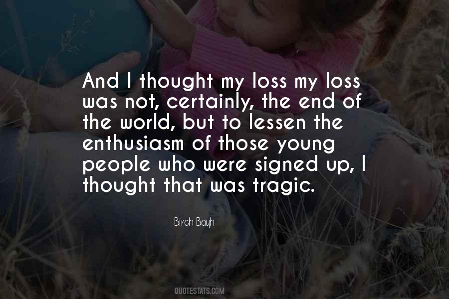 Quotes About Tragic Loss #1467247