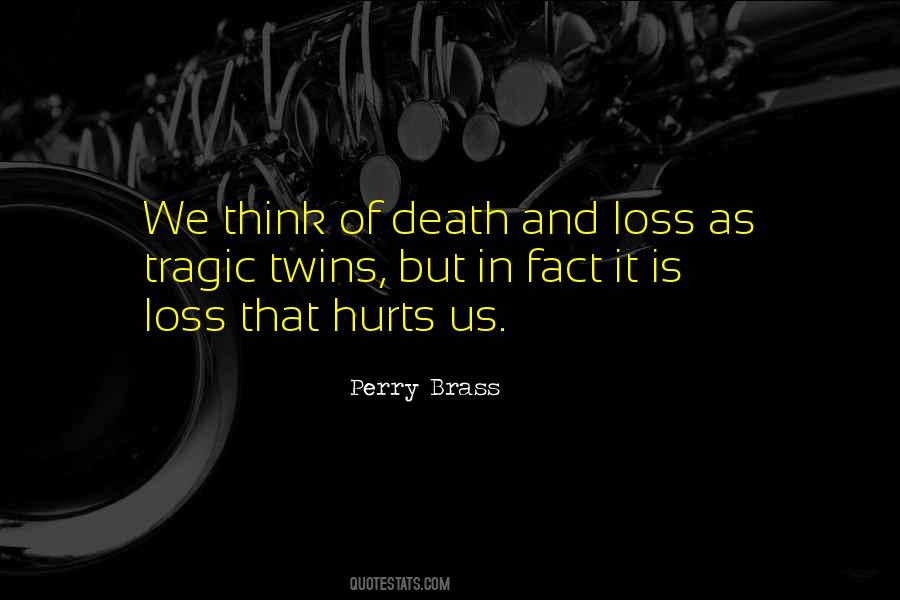 Quotes About Tragic Loss #71494