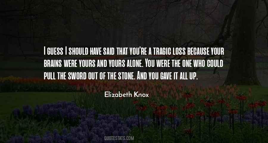 Quotes About Tragic Loss #868955