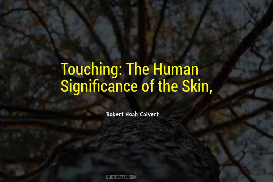 Quotes About Touching Skin #255238