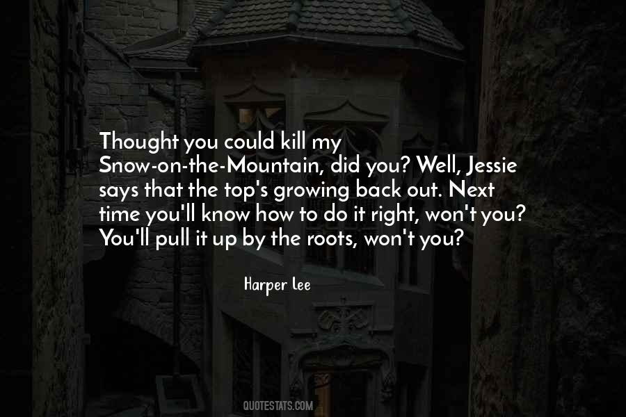 Roots How Quotes #1847367