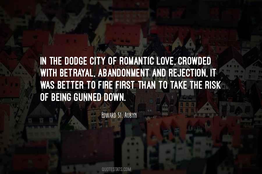 Rejection And Abandonment Quotes #1313743