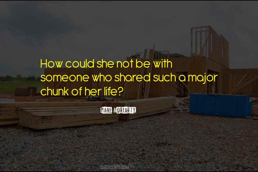 Be With Someone Who Quotes #1024459