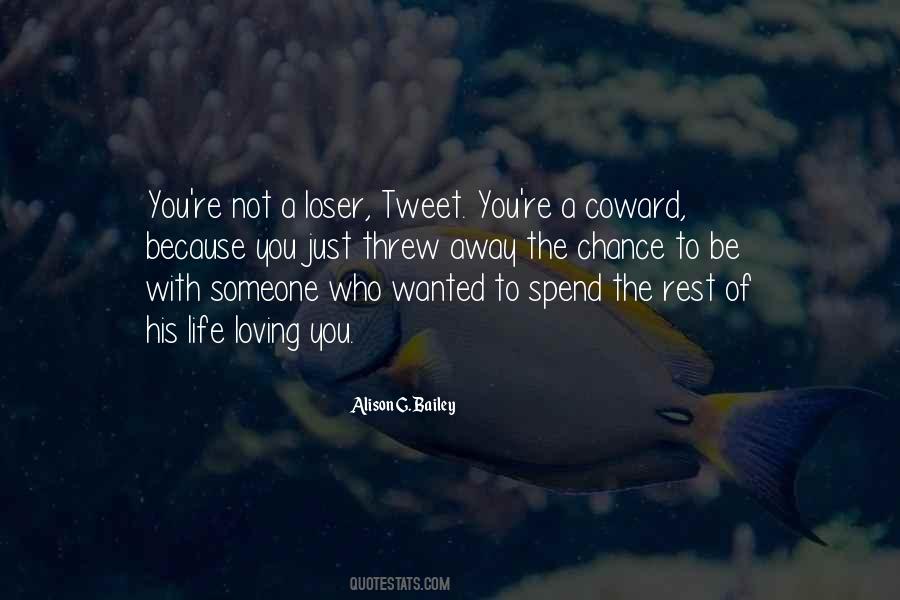 Be With Someone Who Quotes #1049114