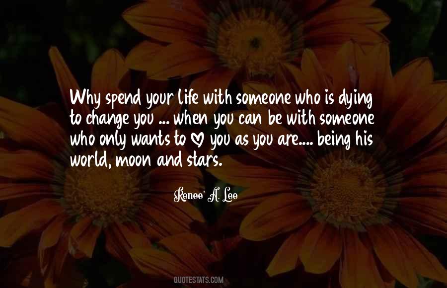 Be With Someone Who Quotes #1073950