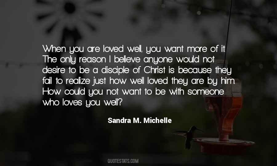 Be With Someone Who Quotes #1135116