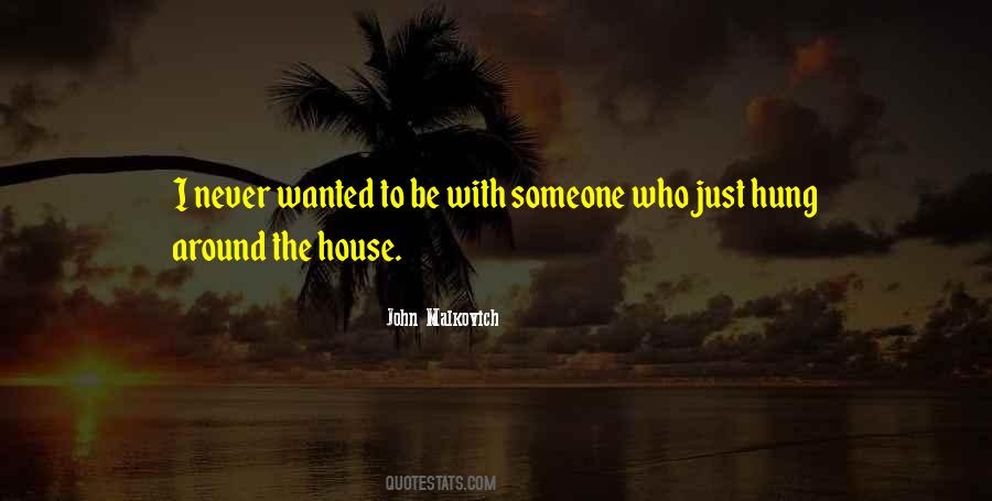 Be With Someone Who Quotes #813077