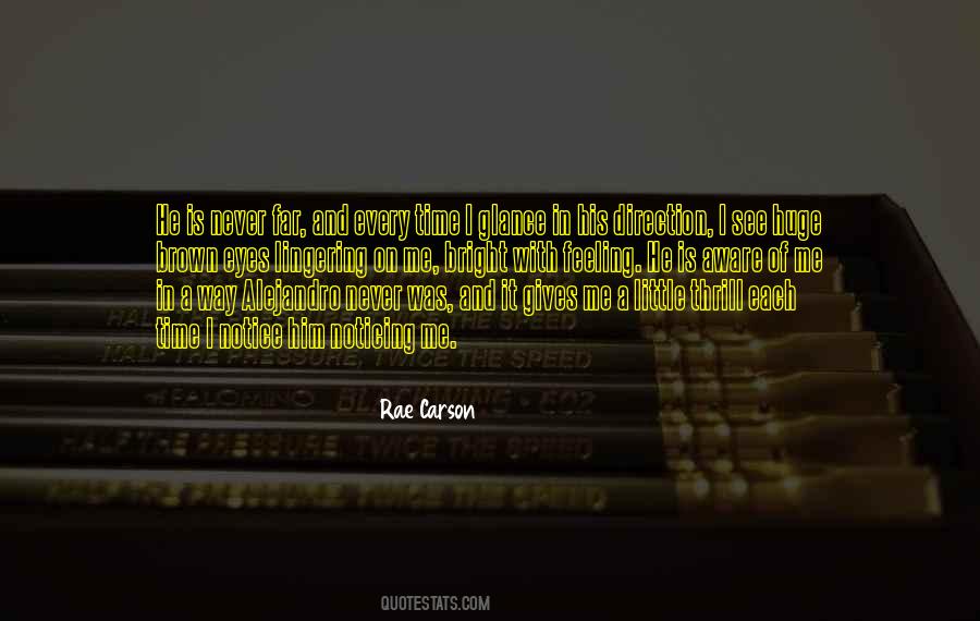 Quotes About Noticing Me #214013