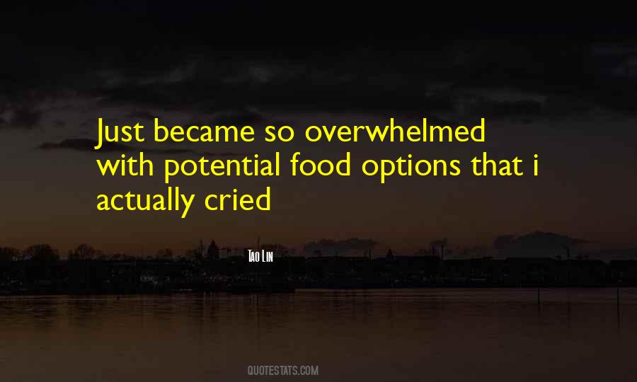 Quotes About Overwhelmed #1348738