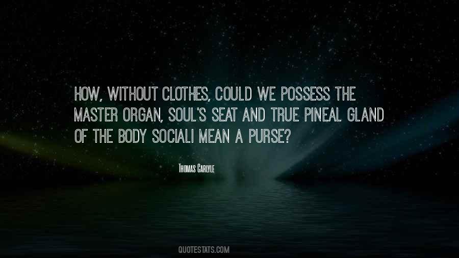 Seat Of The Soul Quotes #999076