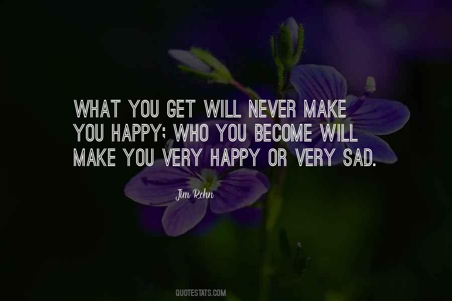 Will Make You Happy Quotes #197772