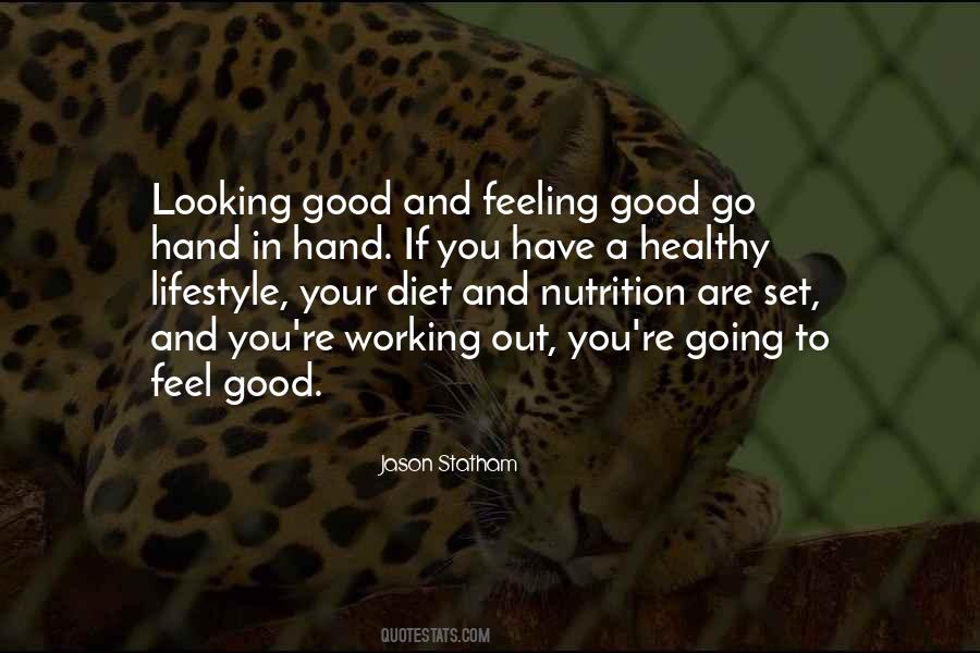 Quotes About Feeling Good And Looking Good #1302256