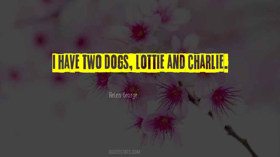 Quotes About Two Dogs #11831