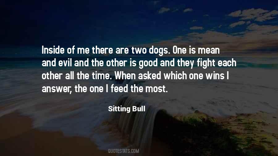 Quotes About Two Dogs #1198342