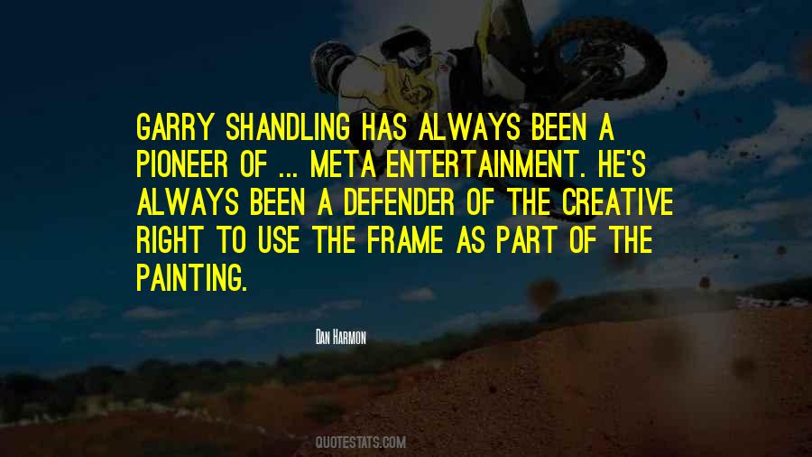 Quotes About Shandling #856113