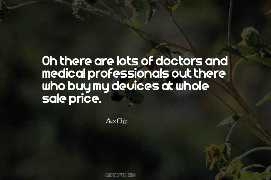 Quotes About Medical Professionals #1672983