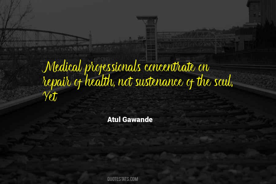 Quotes About Medical Professionals #435142