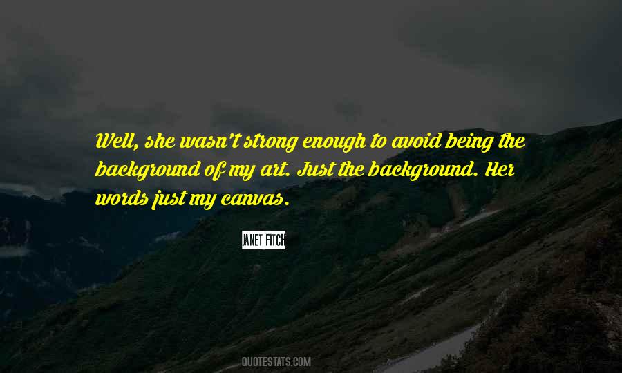 Quotes About Not Being Strong Enough #832849