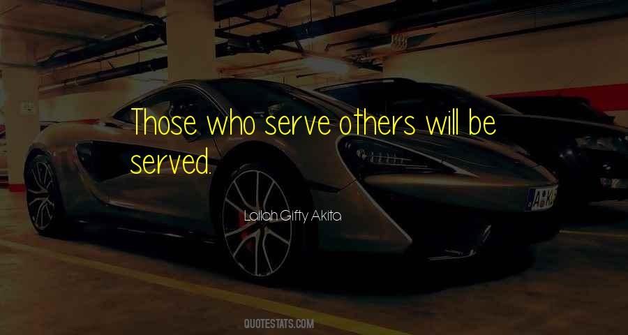 People Who Serve Quotes #1559942