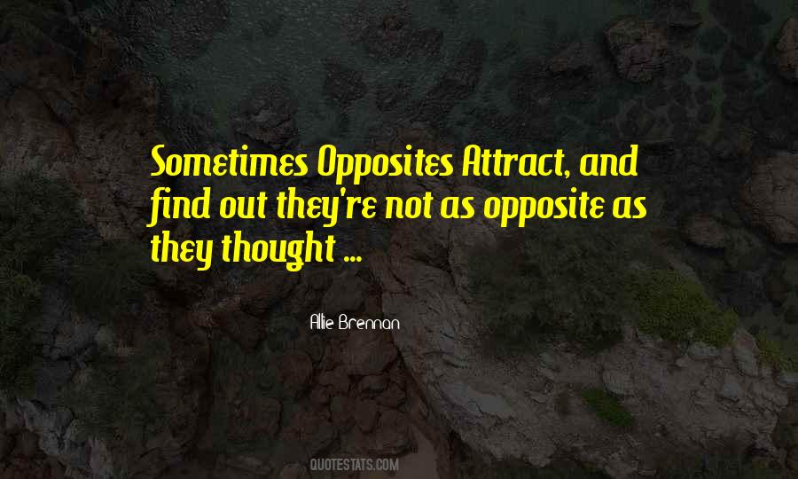 Quotes About Opposites #1489064